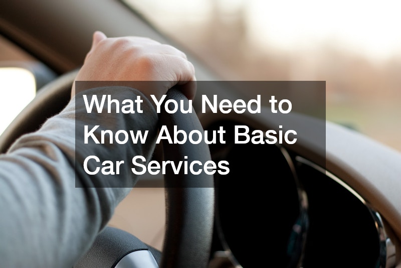 What You Need to Know About Basic Car Services